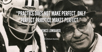 quote-Vince-Lombardi-practice-does-not-make-perfect-only-perfect-41781